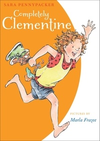 Sara Pennypacker et Marla Frazee - Completely Clementine.