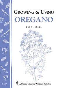 Growing &amp; Using Oregano
