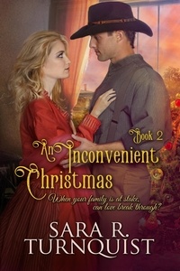  Sara R. Turnquist - An Inconvenient Christmas - Convenient Risk Series, #2.