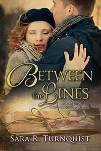  Sara R. Turnquist - Between the Lines - Across the Years, #2.