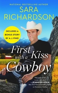 Sara Richardson - First Kiss with a Cowboy - Includes a bonus novella.