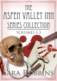  Sara Robbins - The Aspen Valley Inn Series Collection Volumes 1-3 - Aspen Valley Inn Series.
