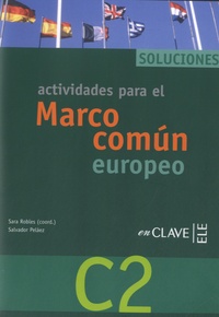 Sara Robles - Enclave -ELE : Actividades para el Marco comun europeo C2 - Solucionario.