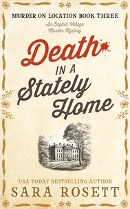  Sara Rosett - Death in a Stately Home - Murder on Location, #3.