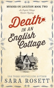  Sara Rosett - Death in an English Cottage - Murder on Location, #2.