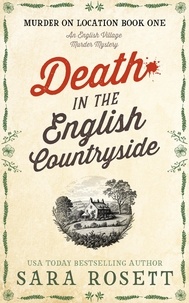  Sara Rosett - Death in the English Countryside - Murder on Location, #1.