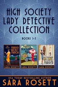  Sara Rosett - High Society Lady Detective Collection Books 1-3.
