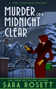  Sara Rosett - Murder on a Midnight Clear - High Society Lady Detective, #6.