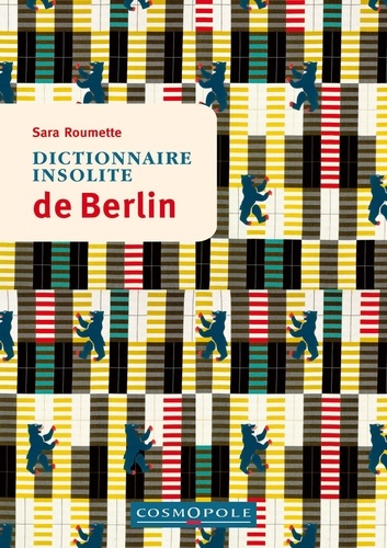 Dictionnaire insolite de Berlin 1e édition