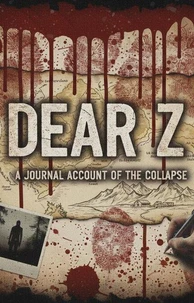Dear Z: A Journal Account of the Collapse