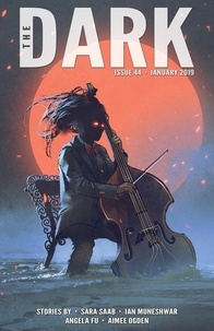 Sara Saab et  Ian Muneshwar - The Dark Issue 44 - The Dark, #44.