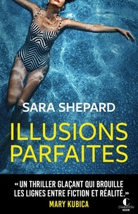 Sara Shepard - Illusions parfaites.