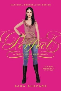 Sara Shepard - Pretty Little Liars #3: Perfect.