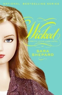 Sara Shepard - Pretty Little Liars #5: Wicked.