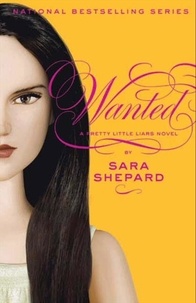 Sara Shepard - Pretty Little Liars #8: Wanted.