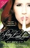 Sara Shepard - Pretty Little Liars Tome 3 : Perfect.
