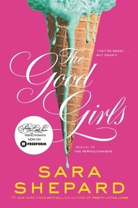Sara Shepard - The Good Girls.