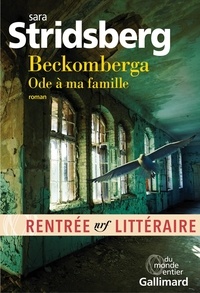 Sara Stridsberg - Beckomberga - Ode à ma famille.