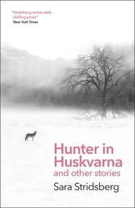 Sara Stridsberg et Deborah Bragan-Turner - Hunter in Huskvarna.