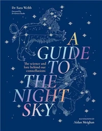 A Guide to the Night Sky