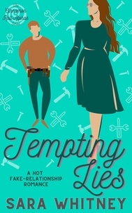  Sara Whitney - Tempting Lies: A Hot Fake-Relationship Romance - Cinnamon Roll Alphas, #3.