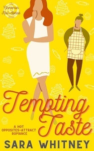  Sara Whitney - Tempting Taste: A Hot Opposites-Attract Romance - Cinnamon Roll Alphas, #1.