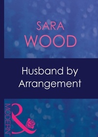Sara Wood - Husband By Arrangement.