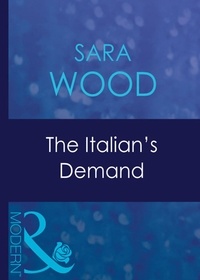 Sara Wood - The Italian's Demand.