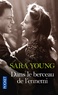 Sara Young - Dans le berceau de l'ennemi.