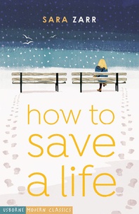 Sara Zarr - How to save a life.