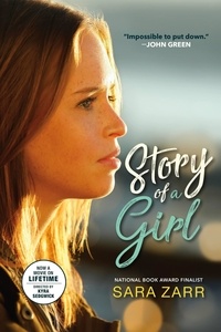 Sara Zarr - Story of a Girl (National Book Award Finalist).