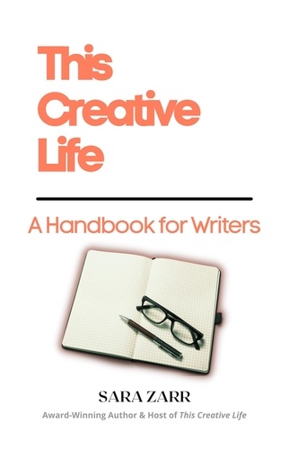  Sara Zarr - This Creative Life: A Handbook for Writers.