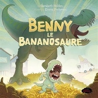 Sarabeth Holden - Benny, le bananosaure.