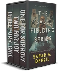  Sarah A. Denzil - The Isabel Fielding Series: The Complete Trilogy - Isabel Fielding.