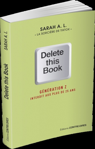 Delete this Book. Génération Z interdit aux plus de 25 ans