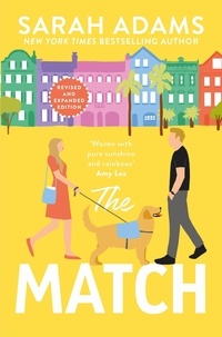Sarah Adams - The Match - An EXTENDED edition rom-com from the author of the TikTok sensation THE CHEAT SHEET!.