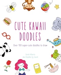 Sarah Alberto - Cute Kawaii Doodles.