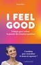 Sarah Allart - I FEEL GOOD : 5 étapes pour activer le pouvoir des émotions positives.