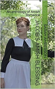 Sarah Amberson - Jacob's Amish Blessing.