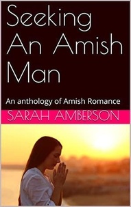  Sarah Amberson - Seeking An Amish Man.