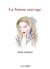 Sarah Anthony - La saison sauvage.