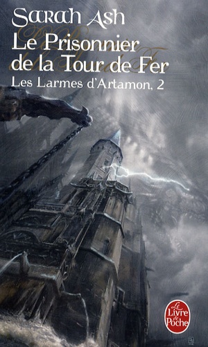 Les Larmes d'Artamon Tome 2 Le Prisonnier de la Tour de Fer