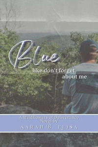 Blue, Like Don't Forget About Me