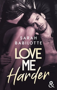 Sarah Babilotte - Love Me Harder.