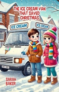 The Ice Cream Van That Saved Christmas