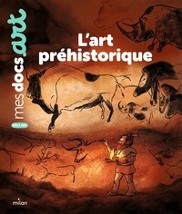 Sarah Barthère et Pierre Van Hove - L'art préhistorique.