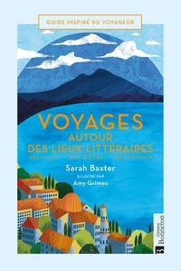 Ebook pdf tlcharger portugues Voyages autour des lieux littraires  - Une ville - Une oeuvre - Un crivain 9782862538235