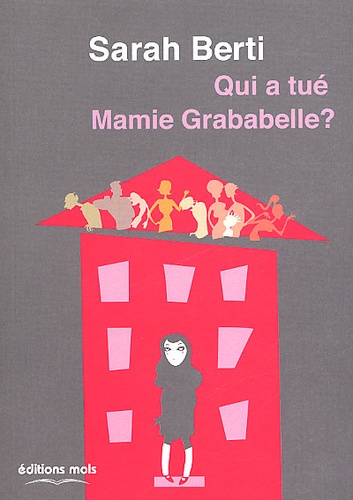 Sarah Berti - Qui A Tue Mamie Grababelle ?.