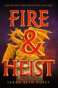 Fire &amp; Heist