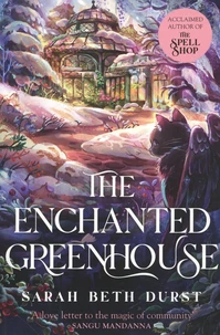 The Enchanted Greenhouse